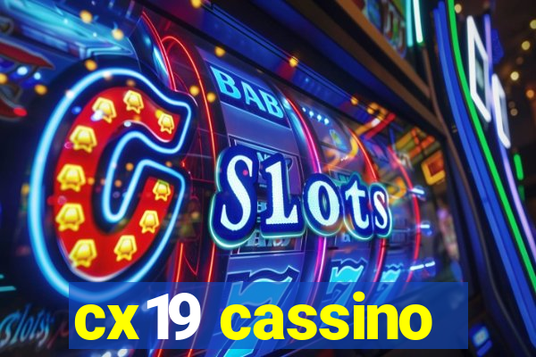 cx19 cassino